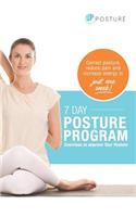 7 Day Posture Program: Exercises to Improve Your Posture
