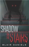 Shadow on the Stairs: Urban Mysteries and Horror Stories