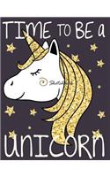 Time to be a unicorn sketchbook