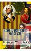 General Washington's Secret Agent