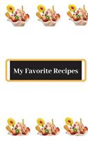 My Favorite Recipes: Blank Cookbook, Recipe Book, Sections For All Of Your Favorite Recipes