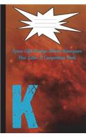Space Gifts Orange Nebula Monogram Blue Letter K Composition Notebook 6x9