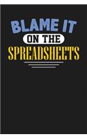 Blame It On The Spreadsheets