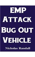 EMP Attack Bug Out Vehicle