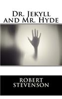Dr. Jekyll and Mr. Hyde