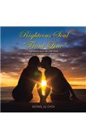 Righteous Soul Living "Front Line": Righteous Soul Space and Circumstance