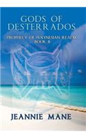 Gods of Desterrados