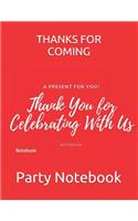 Thanks for Coming: Notebook