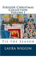 Fireside Christmas Collection Volume I: (1 Fireside Christmas Collection)