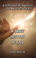 Brief History of God
