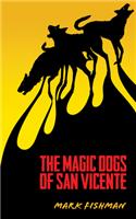 Magic Dogs of San Vicente