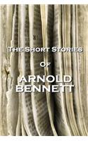 Short Stories Of Arnold Bennett