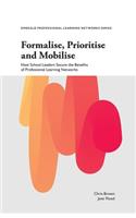 Formalise, Prioritise and Mobilise