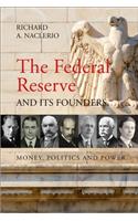 Federal Reserve and Its Founders