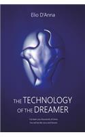 The Technology of the Dreamer