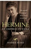 Hermine: An Empress in Exile
