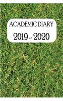 Academic Diary 2019 - 2020: Academic Weekly Diary with Added Extras to Help the Student/Teacher (Grassy Looking Cover)