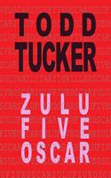 Zulu Five Oscar Lib/E