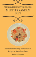 The Comprehensive Guide to Mediterranean Diet