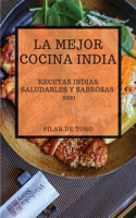 La Mejor Cocina India 2021 (Best Indian Recipes 2021 Spanish Edition): Recetas Indias Saludables Y Sabrosas