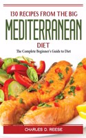 130 Recipes from The Big Mediterranean Diet