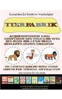 Kunstideen für Kinder im Vorschulalter: Tierfabrik - Ausschneiden und Einfügen(62 Kunstideen Für Kinder Im Vorschulalter)