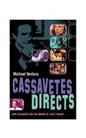 Cassavetes Directs