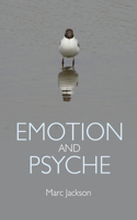 Emotion and Psyche