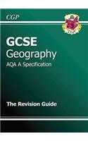 GCSE Geography AQA A Revision Guide (A*-G Course)