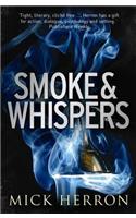 Smoke and Whispers