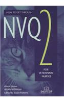 How to Get through NVQ 2 for Veterinary Nurses