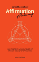 Affirmation Alchemy