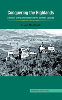 Conquering the Highlands: A History of the Afforestation of the Scottish Uplands