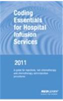 Coding Essentials for Hospital Infusion Services 2011