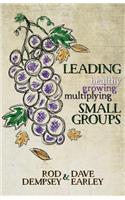 Leading Healthy, Growing, Multiplying, Small Groups