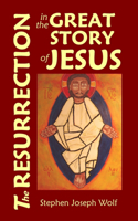 Resurrection in the Great Story of Jesus