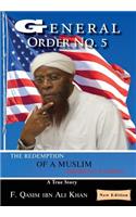 General Order No. 5: The Redemption of a Muslim American Patriot