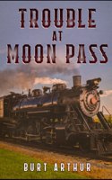 Trouble at Moon Pass