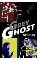 The Grey Ghost Stories