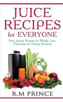 Juice Recipes for Everyone