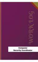 Computer Security Coordinator Work Log
