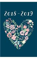 2018 - 2019, 18 Month Weekly & Monthly Planner: Floral Heart Illustration, Daily, Weekly, Monthly, January 2018 - June 2019