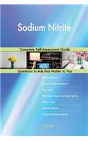 Sodium Nitrite; Complete Self-Assessment Guide