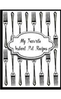 My Favorite Instant Pot Recipes