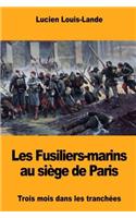 Les Fusiliers-marins au siège de Paris