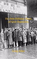 Debt-Deflation Theory of Great Depressions