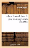 Album Des Évolutions de Ligne Pour Une Brigade