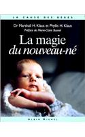 Magie Du Nouveau-Ne (La): (6062384 Collections Psychologie)