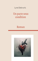 Un pacte sous condition