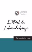 L'Hôtel du Libre-Échange de Georges Feydeau (fiche de lecture et analyse complète de l'oeuvre)